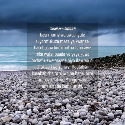 Picture 04 - Torati 24:4 SWHULB - basi mume wa awali, yule aliyemfukuza mara ya - Bible Verse Picture