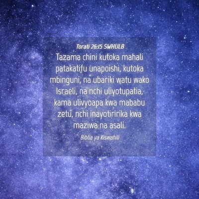 Picture 04 - Torati 26:15 SWHULB - Tazama chini kutoka mahali patakatifu unapoishi, - Bible Verse Picture