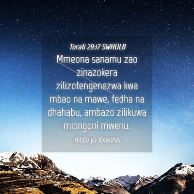 Picture 04 - Torati 29:17 SWHULB - Mmeona sanamu zao zinazokera zilizotengenezwa kwa - Bible Verse Picture