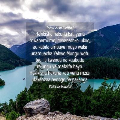 Picture 04 - Torati 29:18 SWHULB - Hakikisha hakuna kati yenu mwanamume, mwanamke, - Bible Verse Picture