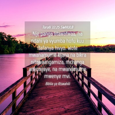 Picture 04 - Torati 32:25 SWHULB - Nje panga litawatwaa, na ndani ya vyumba hofu kuu - Bible Verse Picture