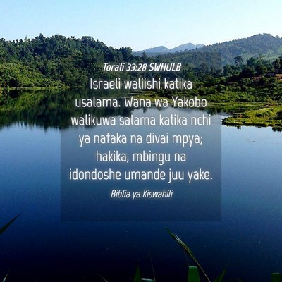 Picture 04 - Torati 33:28 SWHULB - Israeli waliishi katika usalama. Wana wa Yakobo - Bible Verse Picture