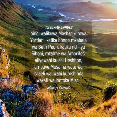 Picture 04 - Torati 4:46 SWHULB - pindi walikuwa Mashariki mwa Yordani, katika - Bible Verse Picture