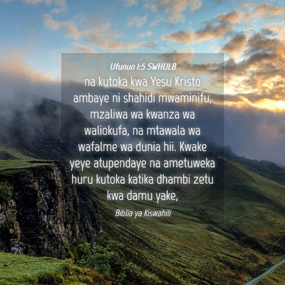 Picture 04 - Ufunuo 1:5 SWHULB - na kutoka kwa Yesu Kristo ambaye ni shahidi - Bible Verse Picture