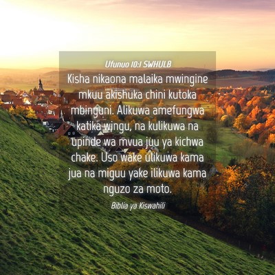 Picture 04 - Ufunuo 10:1 SWHULB - Kisha nikaona malaika mwingine mkuu akishuka - Bible Verse Picture