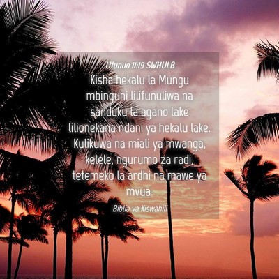 Picture 04 - Ufunuo 11:19 SWHULB - Kisha hekalu la Mungu mbinguni lilifunuliwa na - Bible Verse Picture