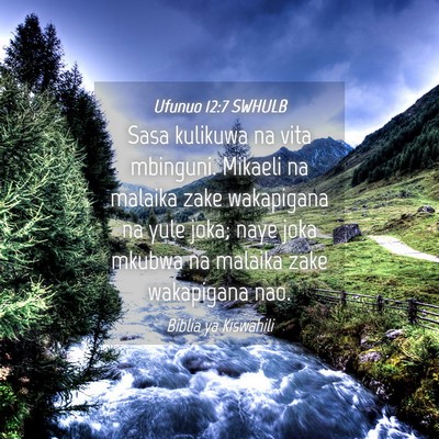 Picture 04 - Ufunuo 12:7 SWHULB - Sasa kulikuwa na vita mbinguni. Mikaeli na - Bible Verse Picture