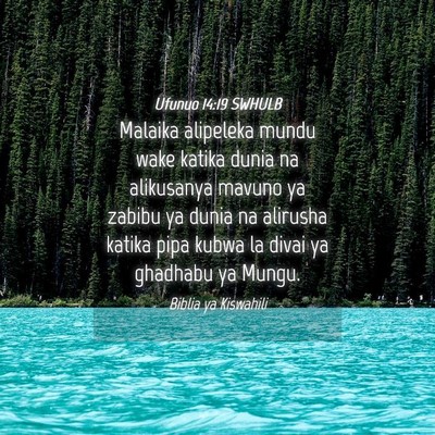 Picture 04 - Ufunuo 14:19 SWHULB - Malaika alipeleka mundu wake katika dunia na - Bible Verse Picture