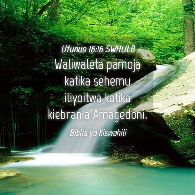 Picture 04 - Ufunuo 16:16 SWHULB - Waliwaleta pamoja katika sehemu iliyoitwa katika - Bible Verse Picture