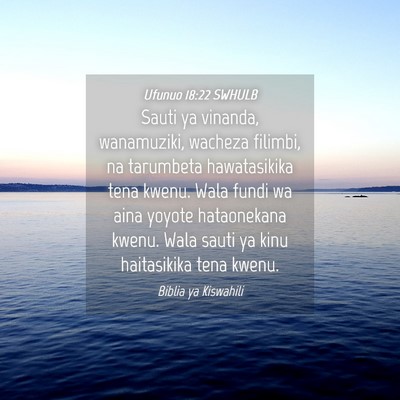 Picture 04 - Ufunuo 18:22 SWHULB - Sauti ya vinanda, wanamuziki, wacheza filimbi, na - Bible Verse Picture