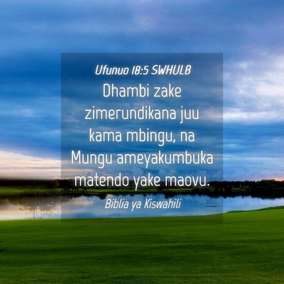 Picture 04 - Ufunuo 18:5 SWHULB - Dhambi zake zimerundikana juu kama mbingu, na - Bible Verse Picture