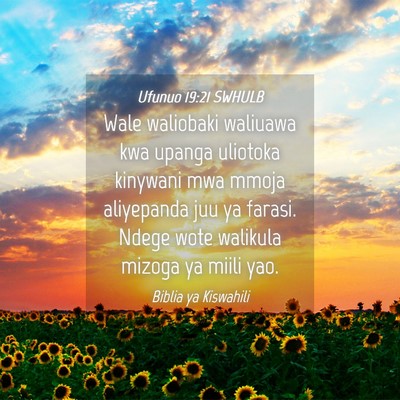 Picture 04 - Ufunuo 19:21 SWHULB - Wale waliobaki waliuawa kwa upanga uliotoka - Bible Verse Picture
