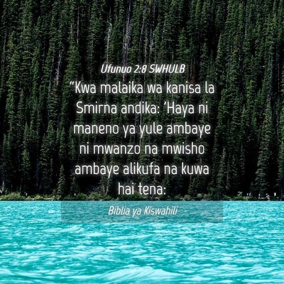 Picture 04 - Ufunuo 2:8 SWHULB - “Kwa malaika wa kanisa la Smirna andika: 'Haya - Bible Verse Picture