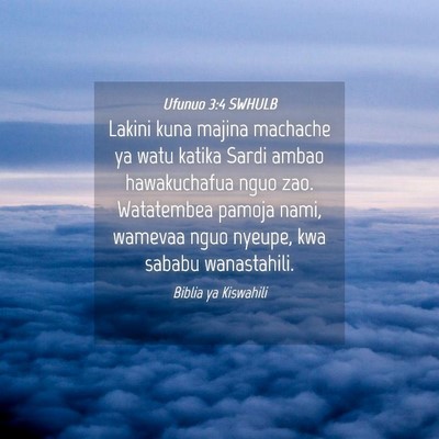 Picture 04 - Ufunuo 3:4 SWHULB - Lakini kuna majina machache ya watu katika Sardi - Bible Verse Picture