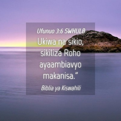 Picture 04 - Ufunuo 3:6 SWHULB - Ukiwa na sikio, sikiliza Roho ayaambiavyo - Bible Verse Picture