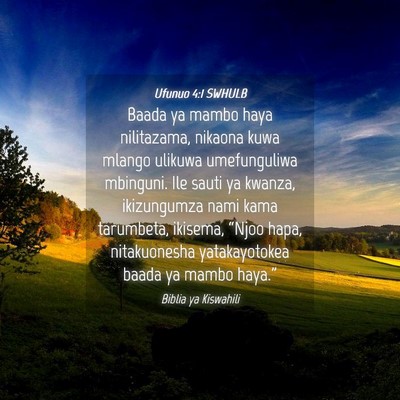 Picture 04 - Ufunuo 4:1 SWHULB - Baada ya mambo haya nilitazama, nikaona kuwa - Bible Verse Picture