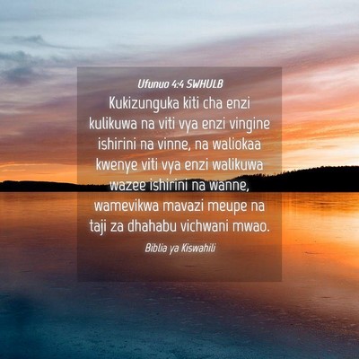 Picture 04 - Ufunuo 4:4 SWHULB - Kukizunguka kiti cha enzi kulikuwa na viti vya - Bible Verse Picture