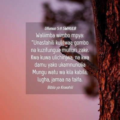 Picture 04 - Ufunuo 5:9 SWHULB - Waliimba wimbo mpya: “Unastahili kulitwaa gombo - Bible Verse Picture