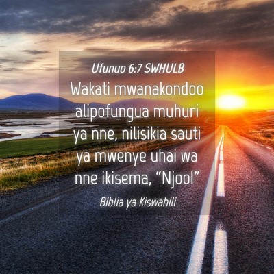 Picture 04 - Ufunuo 6:7 SWHULB - Wakati mwanakondoo alipofungua muhuri ya nne, - Bible Verse Picture