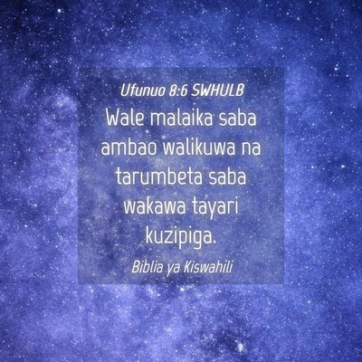 Picture 04 - Ufunuo 8:6 SWHULB - Wale malaika saba ambao walikuwa na tarumbeta - Bible Verse Picture