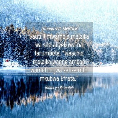 Picture 04 - Ufunuo 9:14 SWHULB - Sauti ilimwambia malaika wa sita aliyekuwa na - Bible Verse Picture