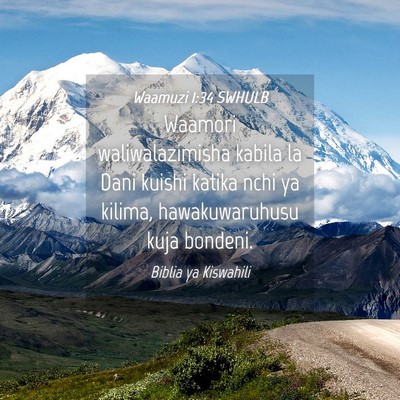 Picture 04 - Waamuzi 1:34 SWHULB - Waamori waliwalazimisha kabila la Dani kuishi - Bible Verse Picture