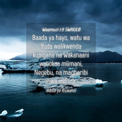 Picture 04 - Waamuzi 1:9 SWHULB - Baada ya hayo, watu wa Yuda walikwenda kupigana - Bible Verse Picture