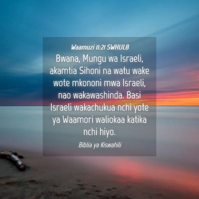Picture 04 - Waamuzi 11:21 SWHULB - Bwana, Mungu wa Israeli, akamtia Sihoni na watu - Bible Verse Picture