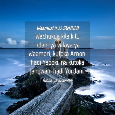 Picture 04 - Waamuzi 11:22 SWHULB - Wachukua kila kitu ndani ya wilaya ya Waamori, - Bible Verse Picture