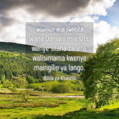 Picture 04 - Waamuzi 18:16 SWHULB - Wana Daniani mia sita, wenye silaha za vita, - Bible Verse Picture
