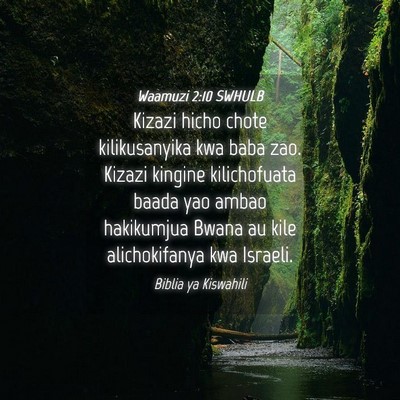 Picture 04 - Waamuzi 2:10 SWHULB - Kizazi hicho chote kilikusanyika kwa baba zao. - Bible Verse Picture