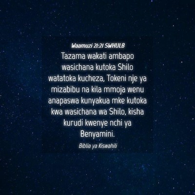 Picture 04 - Waamuzi 21:21 SWHULB - Tazama wakati ambapo wasichana kutoka Shilo - Bible Verse Picture