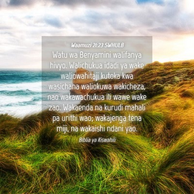 Picture 04 - Waamuzi 21:23 SWHULB - Watu wa Benyamini walifanya hivyo. Walichukua - Bible Verse Picture