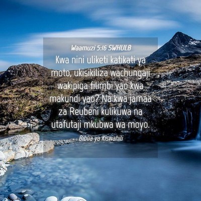 Picture 04 - Waamuzi 5:16 SWHULB - Kwa nini uliketi katikati ya moto, ukisikiliza - Bible Verse Picture