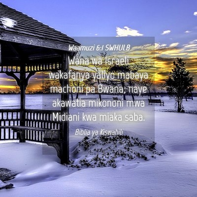 Picture 04 - Waamuzi 6:1 SWHULB - Wana wa Israeli wakafanya yaliyo mabaya machoni - Bible Verse Picture
