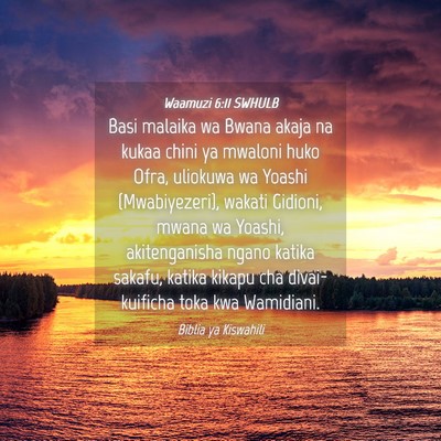 Picture 04 - Waamuzi 6:11 SWHULB - Basi malaika wa Bwana akaja na kukaa chini ya - Bible Verse Picture