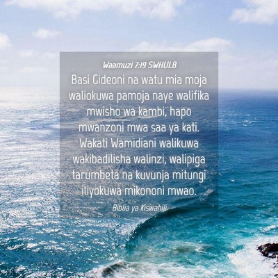 Picture 04 - Waamuzi 7:19 SWHULB - Basi Gideoni na watu mia moja waliokuwa pamoja - Bible Verse Picture