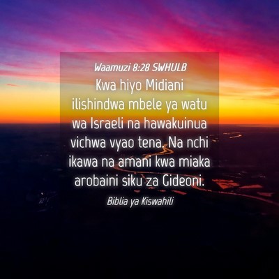 Picture 04 - Waamuzi 8:28 SWHULB - Kwa hiyo Midiani ilishindwa mbele ya watu wa - Bible Verse Picture