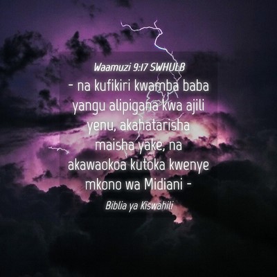 Picture 04 - Waamuzi 9:17 SWHULB - - na kufikiri kwamba baba yangu alipigana kwa - Bible Verse Picture