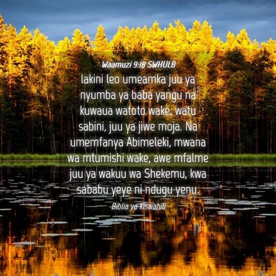 Picture 04 - Waamuzi 9:18 SWHULB - lakini leo umeamka juu ya nyumba ya baba yangu na - Bible Verse Picture