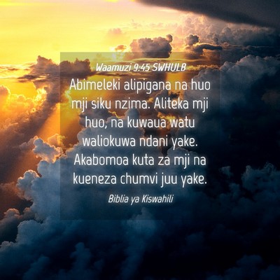 Picture 04 - Waamuzi 9:45 SWHULB - Abimeleki alipigana na huo mji siku nzima. - Bible Verse Picture