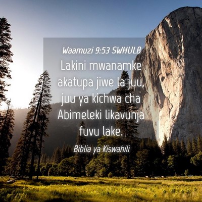 Picture 04 - Waamuzi 9:53 SWHULB - Lakini mwanamke akatupa jiwe la juu, juu ya - Bible Verse Picture