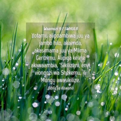 Picture 04 - Waamuzi 9:7 SWHULB - Yotamu alipoambiwa juu ya jambo hilo, akaenda, - Bible Verse Picture