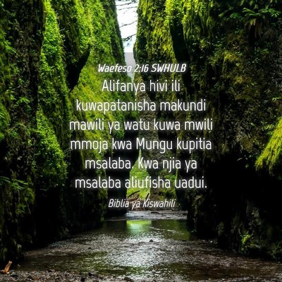 Picture 04 - Waefeso 2:16 SWHULB - Alifanya hivi ili kuwapatanisha makundi mawili ya - Bible Verse Picture