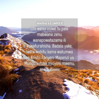 Picture 04 - Waefeso 6:6 SWHULB - Utii wenu usiwe tu pale mabwana zenu - Bible Verse Picture