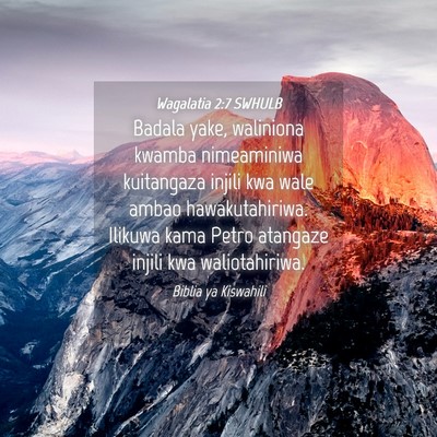 Picture 04 - Wagalatia 2:7 SWHULB - Badala yake, waliniona kwamba nimeaminiwa - Bible Verse Picture