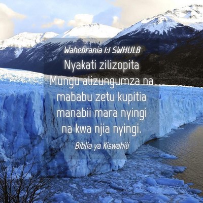 Picture 04 - Wahebrania 1:1 SWHULB - Nyakati zilizopita Mungu alizungumza na mababu - Bible Verse Picture