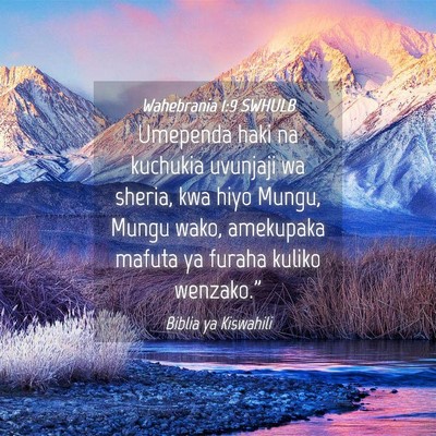 Picture 04 - Wahebrania 1:9 SWHULB - Umependa haki na kuchukia uvunjaji wa sheria, kwa - Bible Verse Picture