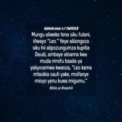 Picture 04 - Wahebrania 4:7 SWHULB - Mungu aliweka tena siku fulani, iitwayo - Bible Verse Picture