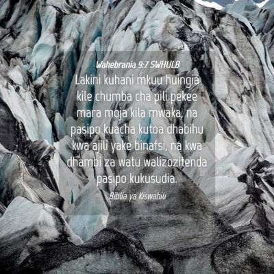 Picture 04 - Wahebrania 9:7 SWHULB - Lakini kuhani mkuu huingia kile chumba cha pili - Bible Verse Picture